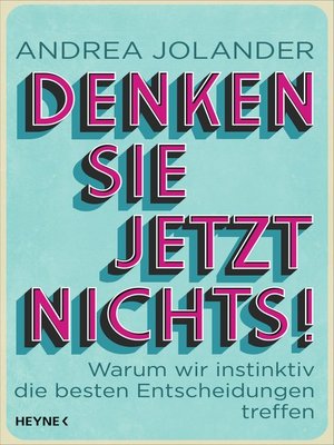 cover image of Denken Sie jetzt nichts!